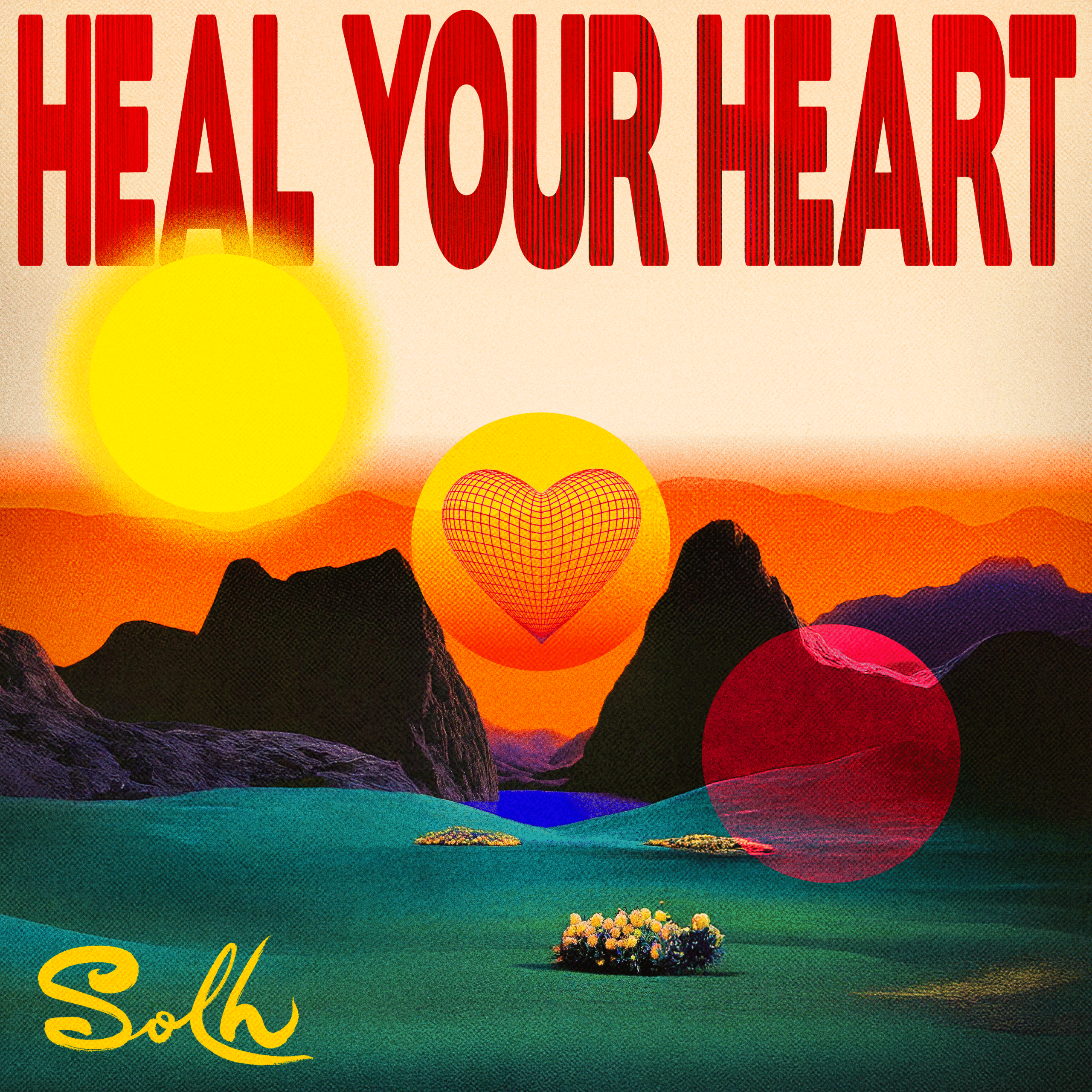 Album artwork for Solh Heal Your Heart single on Unity Through Music records